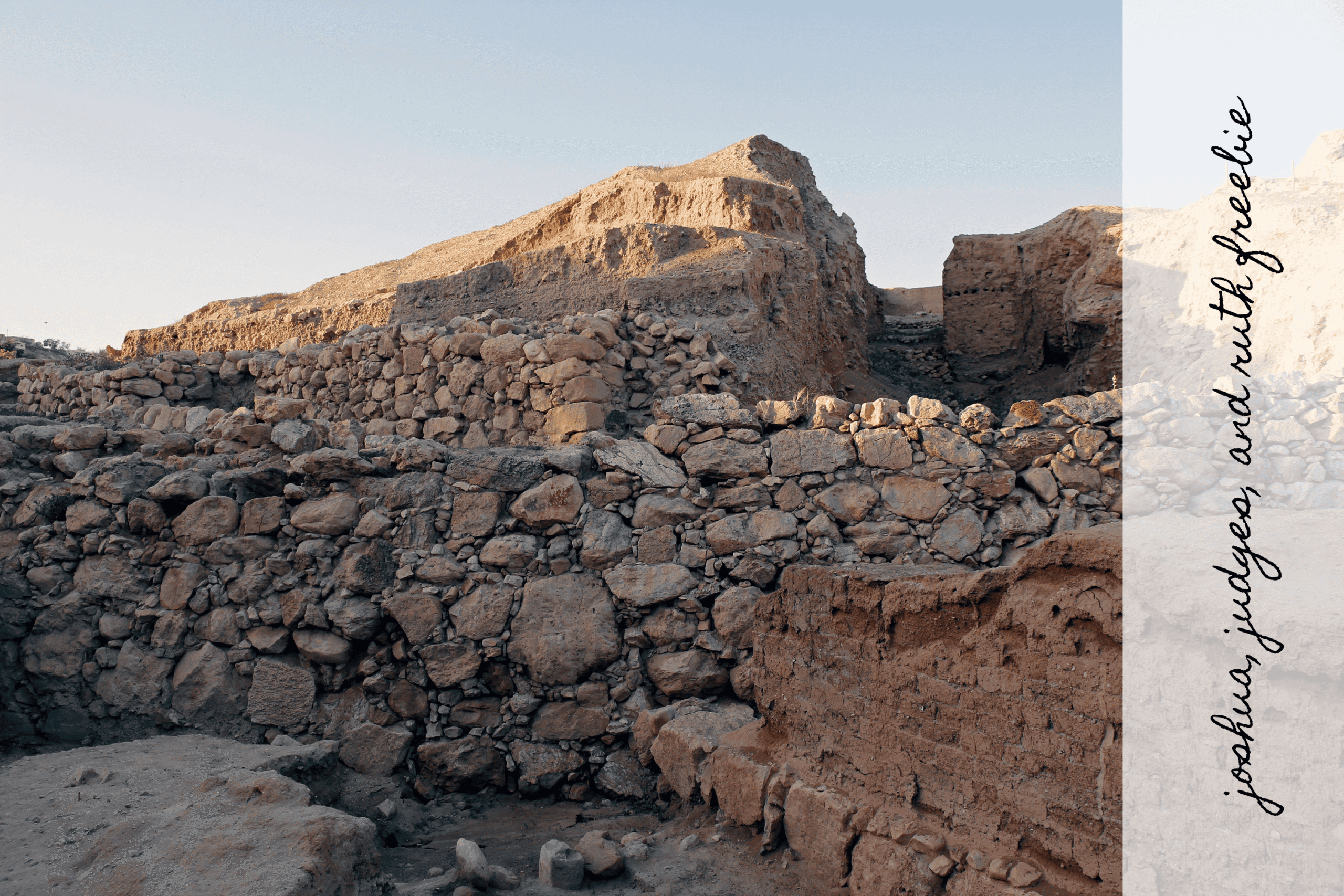 A scenic view of ancient stone ruins and cliffs, representing themes from the biblical books of Joshua, Judges, and Ruth.
